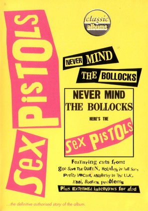 Classic Albums: Never Mind the Bollocks, Here&#039;s the Sex Pistols - British Movie Cover (thumbnail)