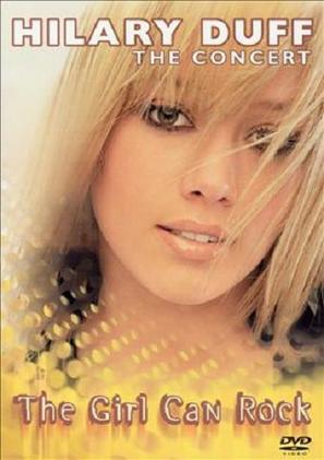 Hilary Duff: The Concert - The Girl Can Rock - DVD movie cover (thumbnail)