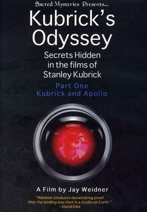 Kubrick&#039;s Odyssey: Secrets Hidden in the Films of Stanley Kubrick; Part One: Kubrick and Apollo - Movie Poster (thumbnail)