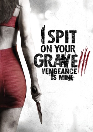 I Spit on Your Grave 3 - Movie Poster (thumbnail)