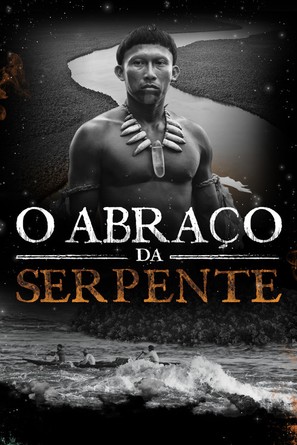 El abrazo de la serpiente - Brazilian Movie Cover (thumbnail)