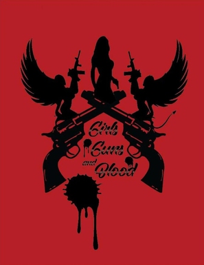 Girls Guns and Blood - Movie Poster (thumbnail)