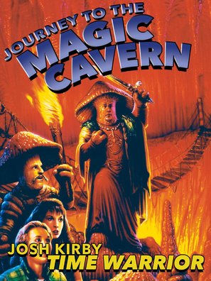 Josh Kirby... Time Warrior: Chapter 5, Journey to the Magic Cavern - Movie Poster (thumbnail)