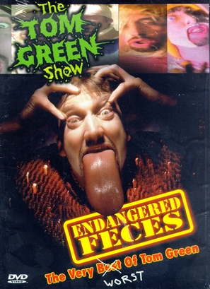 Tom Green: Endangered Feces - DVD movie cover (thumbnail)