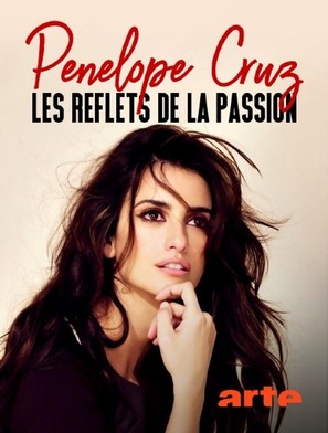 Pen&eacute;lope Cruz, les reflets de la passion - French Video on demand movie cover (thumbnail)