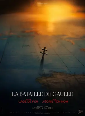 La Bataille De Gaulle: L'âge de fer Poster