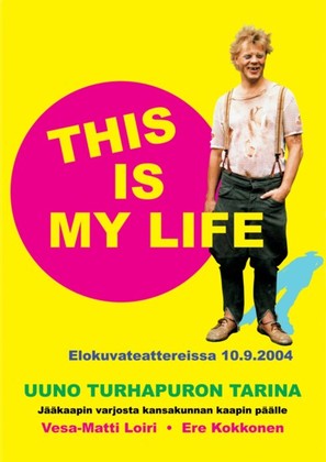 Uuno Turhapuro - This Is My Life - Finnish Movie Poster (thumbnail)