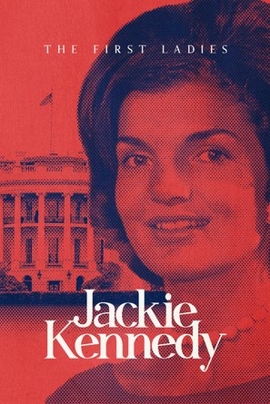 The First Ladies: Jackie Kennedy - Movie Cover (thumbnail)