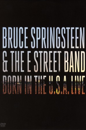 Bruce Springsteen &amp; the E Street Band: Born in the U.S.A. Live - DVD movie cover (thumbnail)