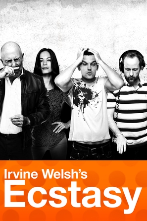 Irvine Welsh&#039;s Ecstasy - DVD movie cover (thumbnail)