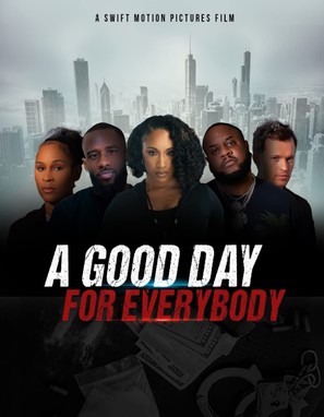 A Good Day for Everybody - Movie Poster (thumbnail)