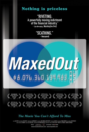 Maxed Out: Hard Times, Easy Credit and the Era of Predatory Lenders - Movie Poster (thumbnail)
