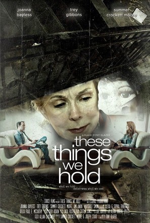 These Things We Hold - Movie Poster (thumbnail)