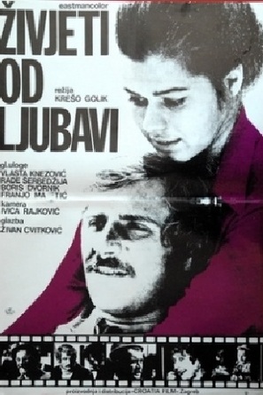 Zivjeti od ljubavi - Yugoslav Movie Poster (thumbnail)