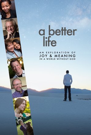 A Better Life: An Exploration of Joy &amp; Meaning in a World Without God - Movie Poster (thumbnail)