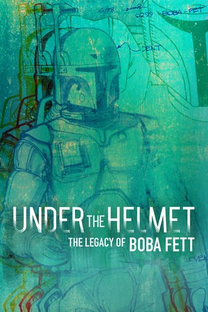 Under the Helmet: The Legacy of Boba Fett - Movie Cover (thumbnail)