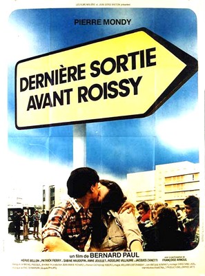 Derni&egrave;re sortie avant Roissy - French Movie Poster (thumbnail)