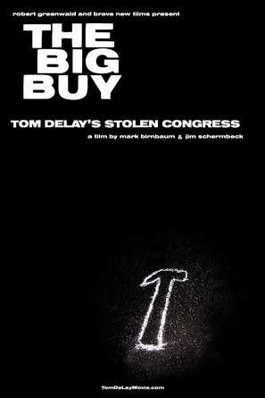 The Big Buy: Tom DeLay&#039;s Stolen Congress - Movie Poster (thumbnail)