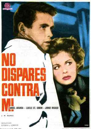 No dispares contra m&iacute; - Spanish Movie Poster (thumbnail)