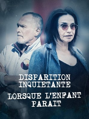 &quot;Disparition inqui&eacute;tante&quot; Lorsque l&#039;enfant para&icirc;t - French Movie Poster (thumbnail)