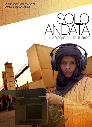 Solo andata - Il viaggio di un Tuareg - Italian Movie Poster (thumbnail)