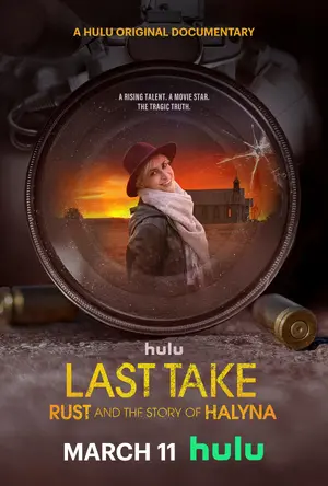 Last Take: Rust and the Story of Halyna Poster