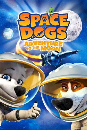 Space Dogs Adventure to the Moon - Movie Cover (thumbnail)