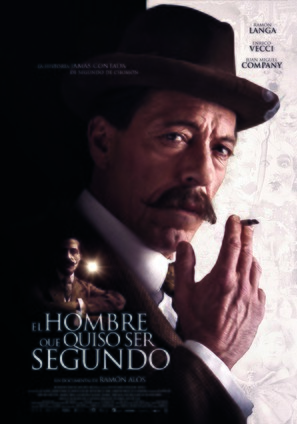 El hombre que quiso ser Segundo - Spanish Movie Poster (thumbnail)