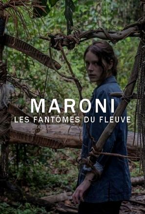 Maroni, les fant&ocirc;mes du fleuve - French Movie Poster (thumbnail)