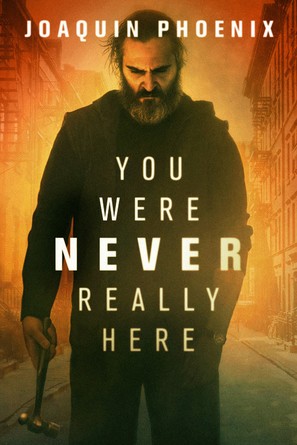 You Were Never Really Here - Movie Cover (thumbnail)