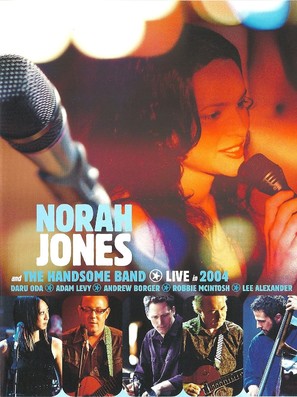 Norah Jones &amp; the Handsome Band: Live in 2004 - Movie Cover (thumbnail)