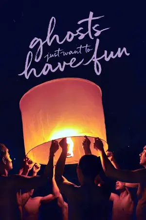 Ghosts Just Wanna Have Fun Poster