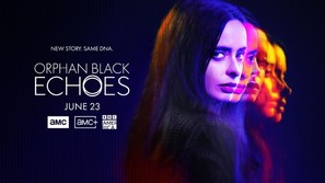 &quot;Orphan Black: Echoes&quot; - Movie Poster (thumbnail)