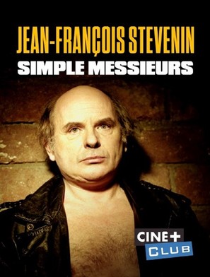 &quot;Cin&eacute;ma, de notre temps&quot; Jean-Fran&ccedil;ois St&eacute;venin, simple messieurs - French Video on demand movie cover (thumbnail)