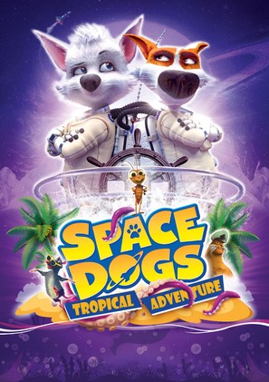 Space Dogs: Tropical Adventure - Video on demand movie cover (thumbnail)