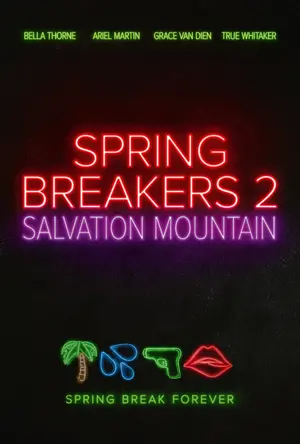 Spring Breakers: Salvation Mountain Poster