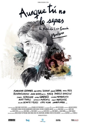 Aunque t&uacute; no lo sepas. La poes&iacute;a de Luis Garc&iacute;a Montero - Spanish Movie Poster (thumbnail)