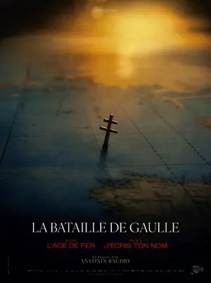 La Bataille De Gaulle: L'âge de fer Poster