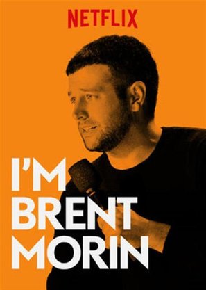 Brent Morin: I&#039;m Brent Morin - Movie Poster (thumbnail)