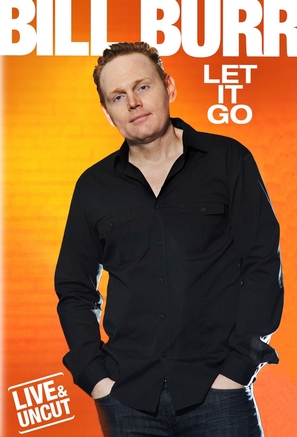 Bill Burr: Let It Go - DVD movie cover (thumbnail)