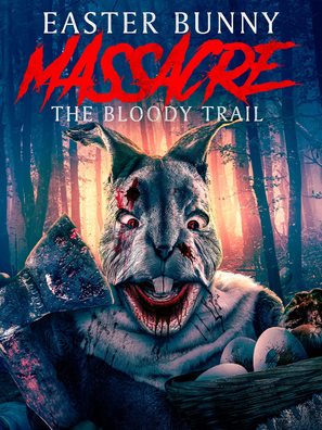 Easter Bunny Massacre: The Bloody Trail - British Movie Poster (thumbnail)