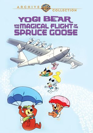 Yogi Bear and the Magical Flight of the Spruce Goose - Movie Cover (thumbnail)