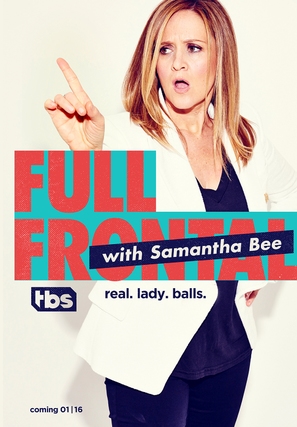 &quot;Full Frontal with Samantha Bee&quot; - Movie Poster (thumbnail)