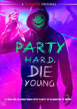 Party Hard Die Young - Movie Cover (thumbnail)