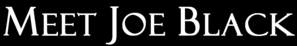 Meet Joe Black - Logo (thumbnail)