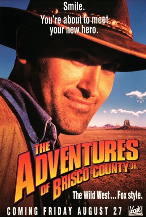&quot;The Adventures of Brisco County Jr.&quot; - Movie Poster (thumbnail)