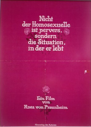 Nicht der Homosexuelle ist pervers, sondern die Situation, in der er lebt - German Movie Poster (thumbnail)