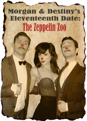 Morgan and Destiny&#039;s Eleventeenth Date: The Zeppelin Zoo - Movie Poster (thumbnail)