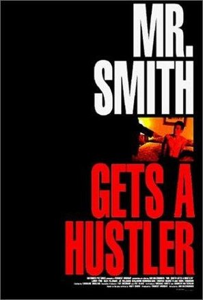 Mr. Smith Gets a Hustler - Movie Poster (thumbnail)