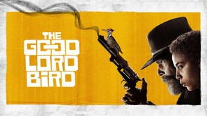 &quot;The Good Lord Bird&quot; - Movie Poster (thumbnail)